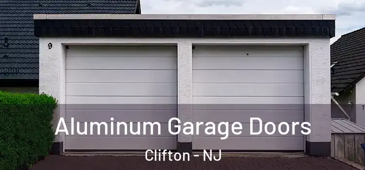  Aluminum Garage Doors Clifton - NJ