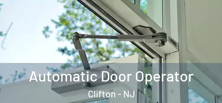  Automatic Door Operator Clifton - NJ