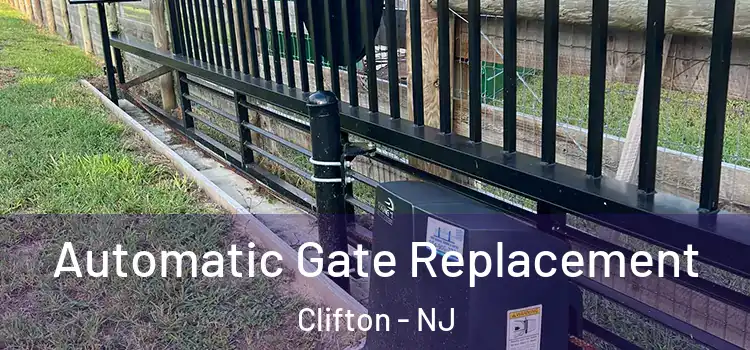 Automatic Gate Replacement Clifton - NJ