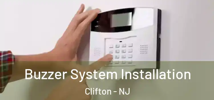  Buzzer System Installation Clifton - NJ