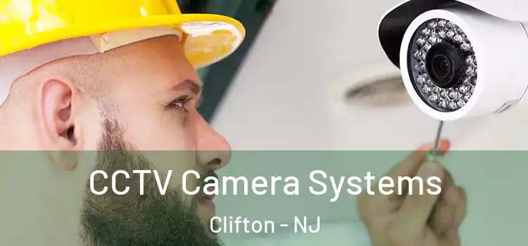  CCTV Camera Systems Clifton - NJ