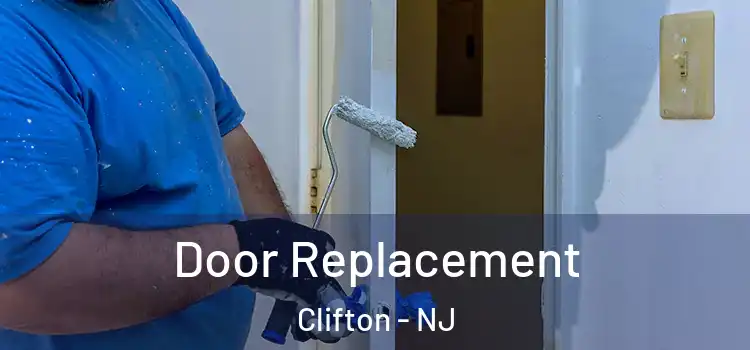  Door Replacement Clifton - NJ