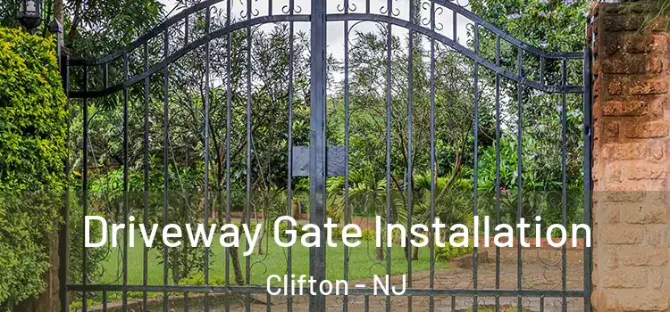  Driveway Gate Installation Clifton - NJ