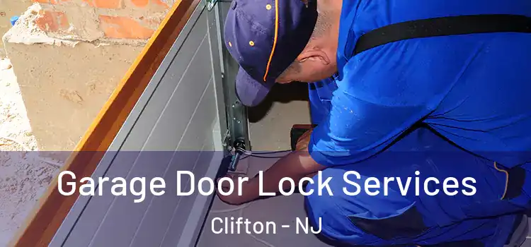 Garage Door Lock Services Clifton - NJ