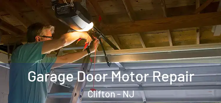  Garage Door Motor Repair Clifton - NJ