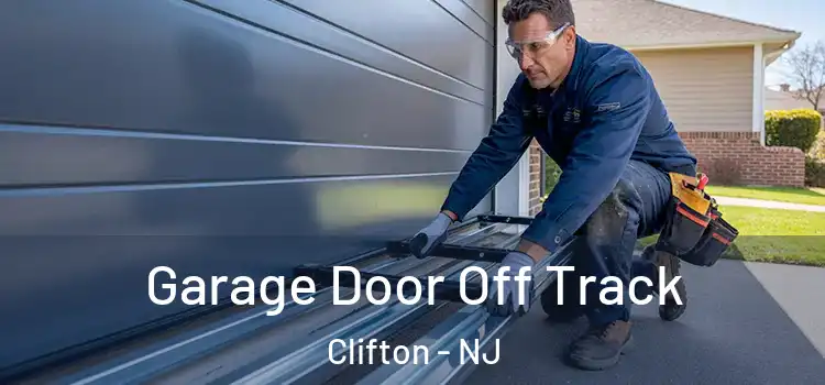  Garage Door Off Track Clifton - NJ