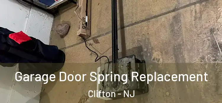  Garage Door Spring Replacement Clifton - NJ