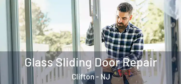  Glass Sliding Door Repair Clifton - NJ