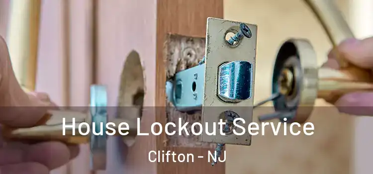  House Lockout Service Clifton - NJ