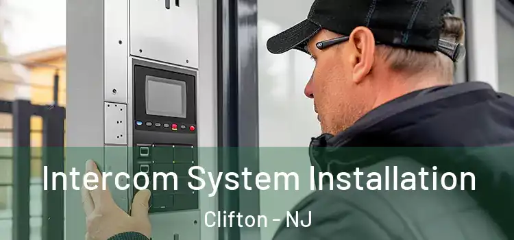  Intercom System Installation Clifton - NJ