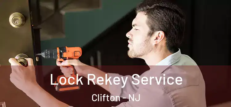 Lock Rekey Service Clifton - NJ