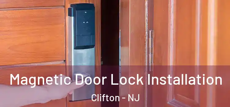  Magnetic Door Lock Installation Clifton - NJ