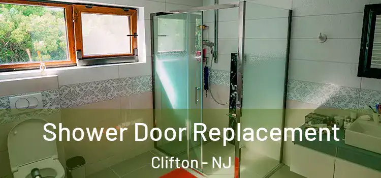 Shower Door Replacement Clifton - NJ