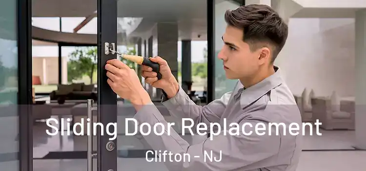 Sliding Door Replacement Clifton - NJ