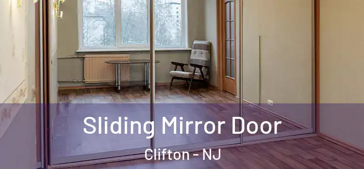  Sliding Mirror Door Clifton - NJ